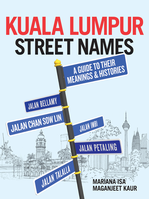 Title details for Kuala Lumpur Street Names by Mariana Isa - Available